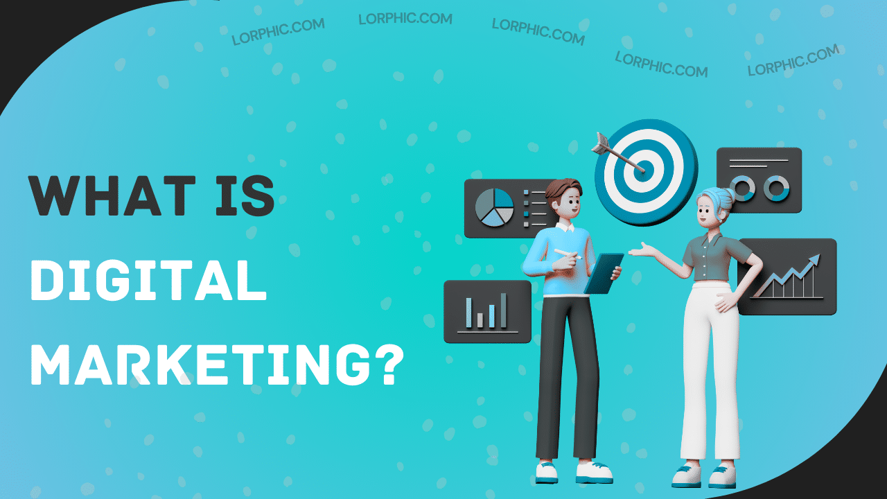 A quick guide to digital marketing essentials, featured in Lorphic’s blog post.