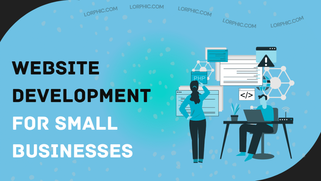 Lorphic discusses affordable website development solutions designed for small business owners.