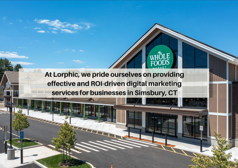 Digital Marketing Company Lorphic delivers results-driven strategies for small businesses in Simsbury, CT