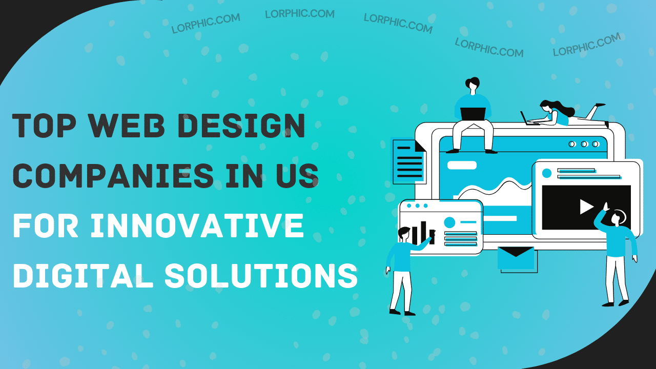 Best web design companies in US delivering innovative digital solutions for impactful and user-centric online experiences.