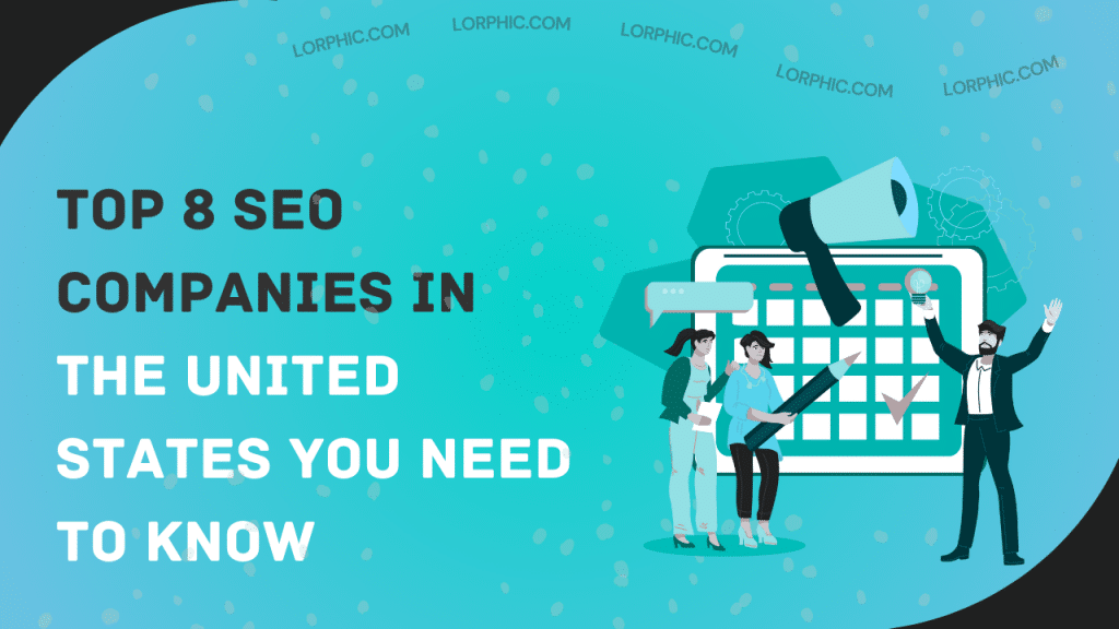 Explore the 8 top SEO companies in the United States, known for exceptional strategies to boost website visibility and rankings.