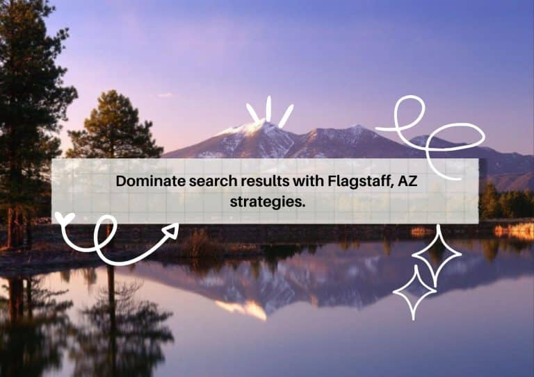 Responsive web design tailored for Flagstaff-based companies.