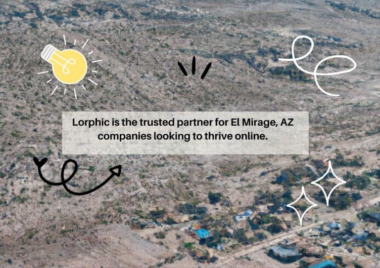 Expert Digital Marketing Solutions By Lorphic, A Leading Agency In El Mirage, Az Driving Growth