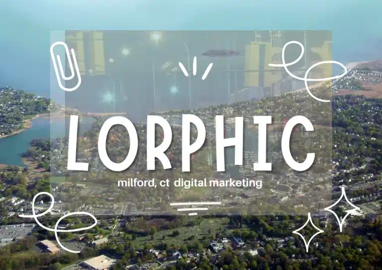 Lorphic Marketing Agency Combines Expertise As A Seo Expert Near Milford, Ct With Cutting-Edge Digital Strategies
