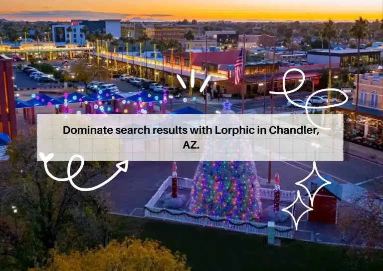 Lorphic - Chandler'S Local Internet Marketing Agency Specializing In Dynamic Digital Strategies.
