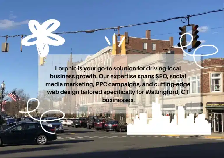 Lorphic Marketing Specializes In Digital Marketing Service For Wallingford, Ct Small Businesses