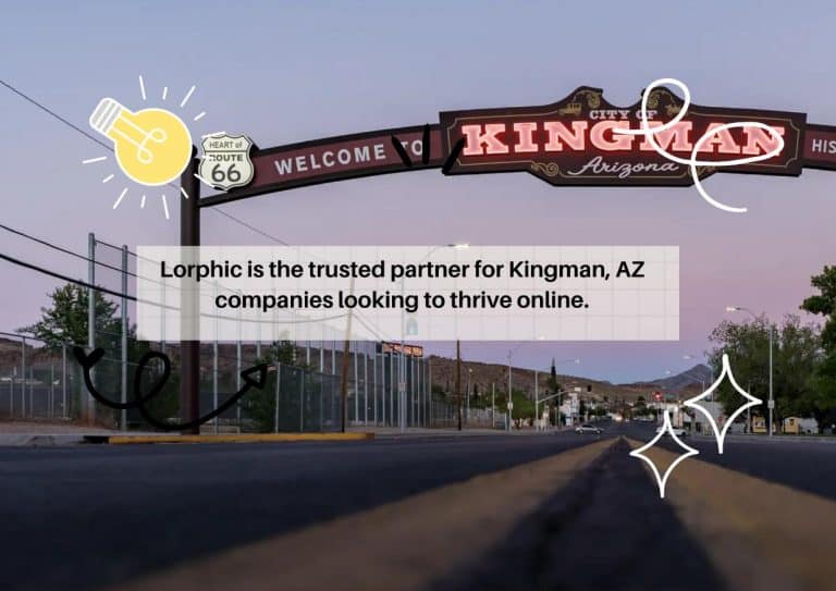 Custom Web Design Services For Kingman Businesses By Lorphic.
