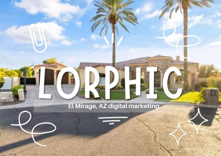 Lorphic Digital Marketing Agency In El Mirage, Az Boosting Local Businesses