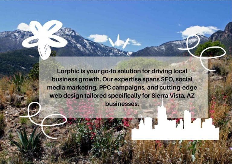 Lorphic'S Expert Web Design Services For Companies In Sierra Vista Az