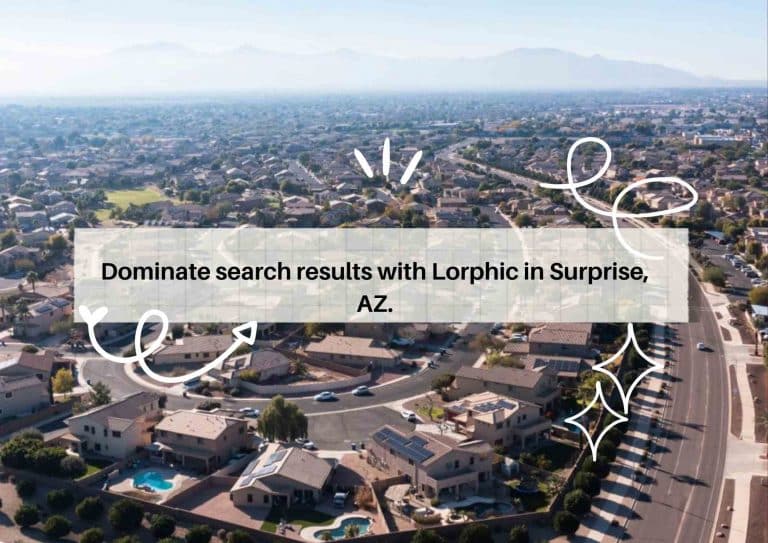 Social media marketing by digital marketing agency Lorphic to engage Surprise, AZ audiences
