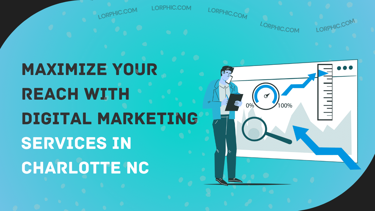 Explore digital marketing services in Charlotte NC, designed to boost your business, attract more customers, and enhance your online presence.