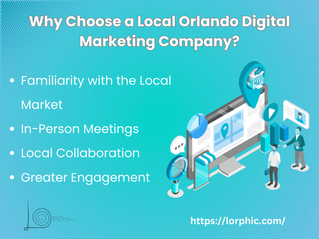 Why Choose A Local Orlando Digital Marketing Company?