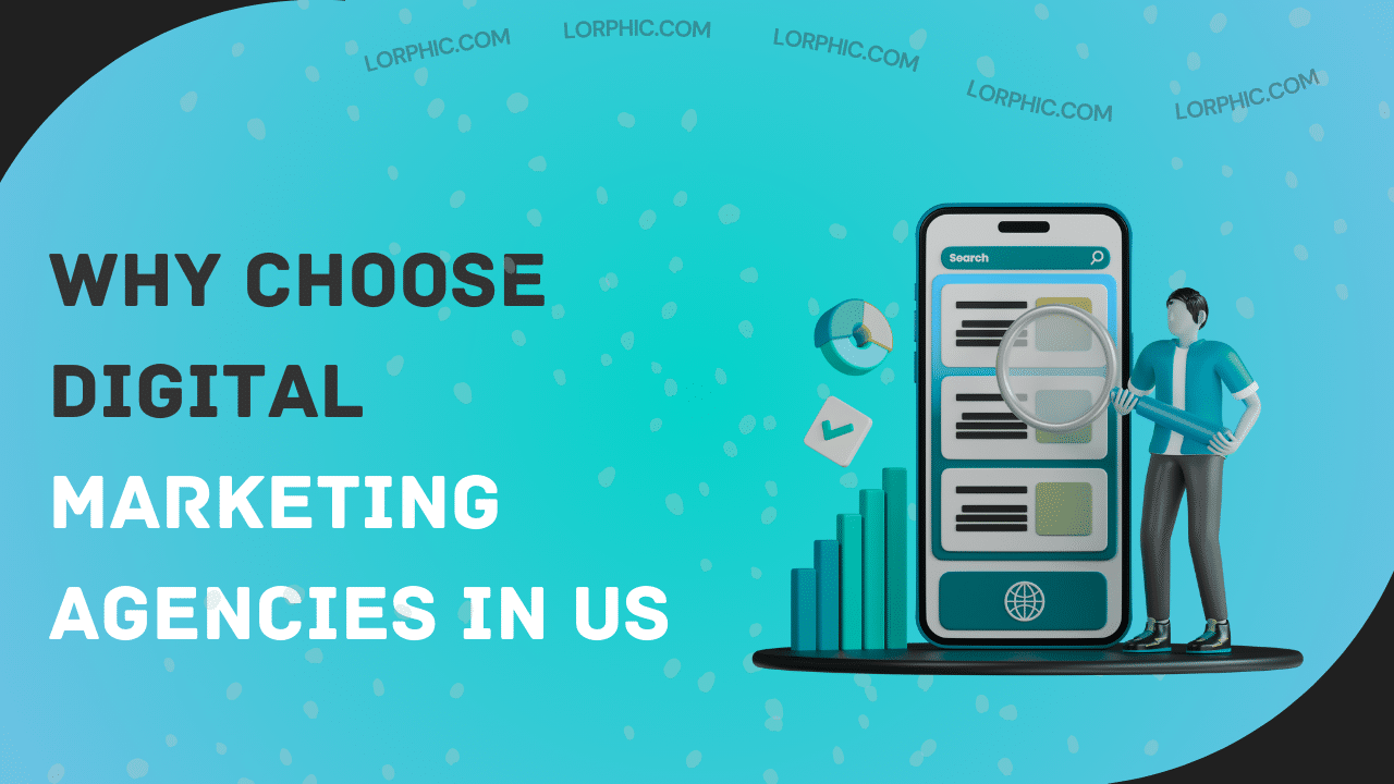 Highlighting reasons to choose top digital marketing agencies in US. Explore expert services like SEO, PPC, and social media to grow your brand effectively.