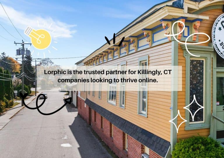 Boost Your Reach With Lorphic, The Top Killingly Digital Marketing Company