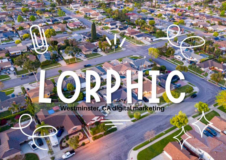E-Commerce Marketing Support By Lorphic For Westminster Ca Entrepreneurs.