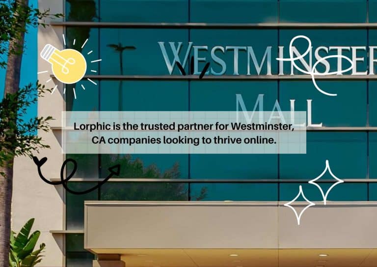 Lorphic’s Branding And Advertising Services Tailored For Westminster Ca Companies