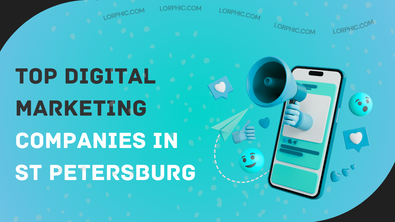 Guide to top digital marketing companies in St Petersburg for effective online growth and branding.