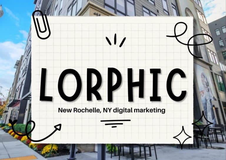 Lorphic Digital Marketing Agency Delivering Exceptional Results In New Rochelle, Ny