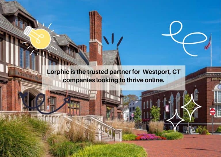 "Westport, CT digital marketing strategies - Lorphic agency success"