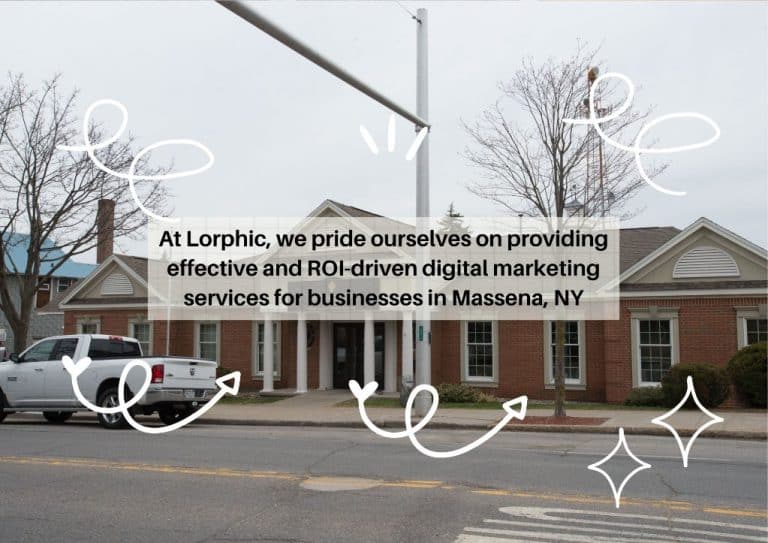 Digital Marketing Strategy for Small Business in Massena, NY by Lorphic