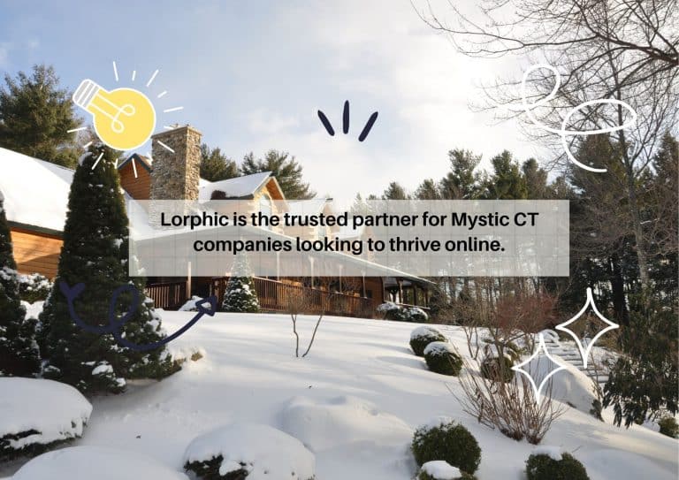 Enhance your small business in Mystic CT with services from Lorphic, a trusted digital marketing company
