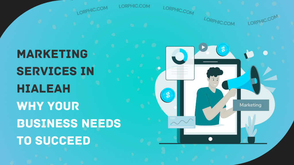 Explore marketing services in Hialeah to grow your business through SEO, PPC, and social media.