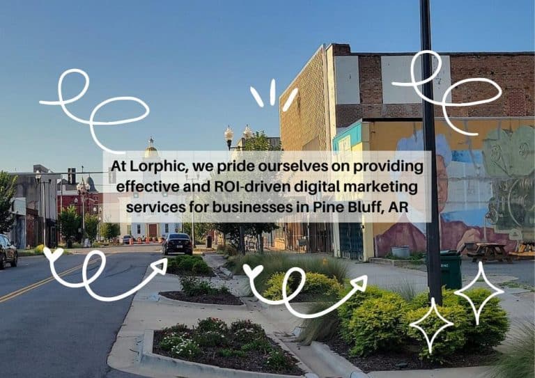 "Social media marketing strategies for Pine Bluff brands by Lorphic"