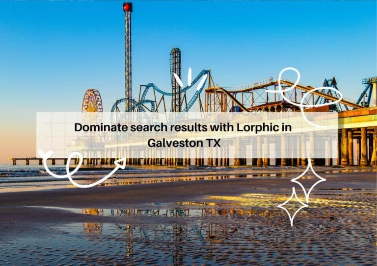 Web Design Experts Galveston, TX – Lorphic