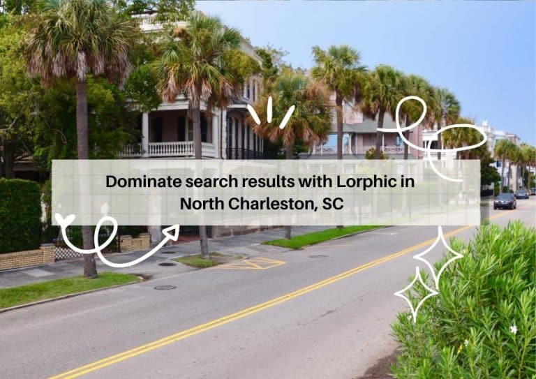 Lorphic top SEO services for North Charleston SC startups