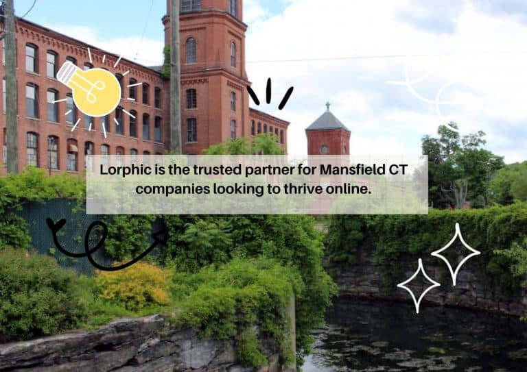 Lorphic’s tailored SEO solutions for Mansfield, CT companies