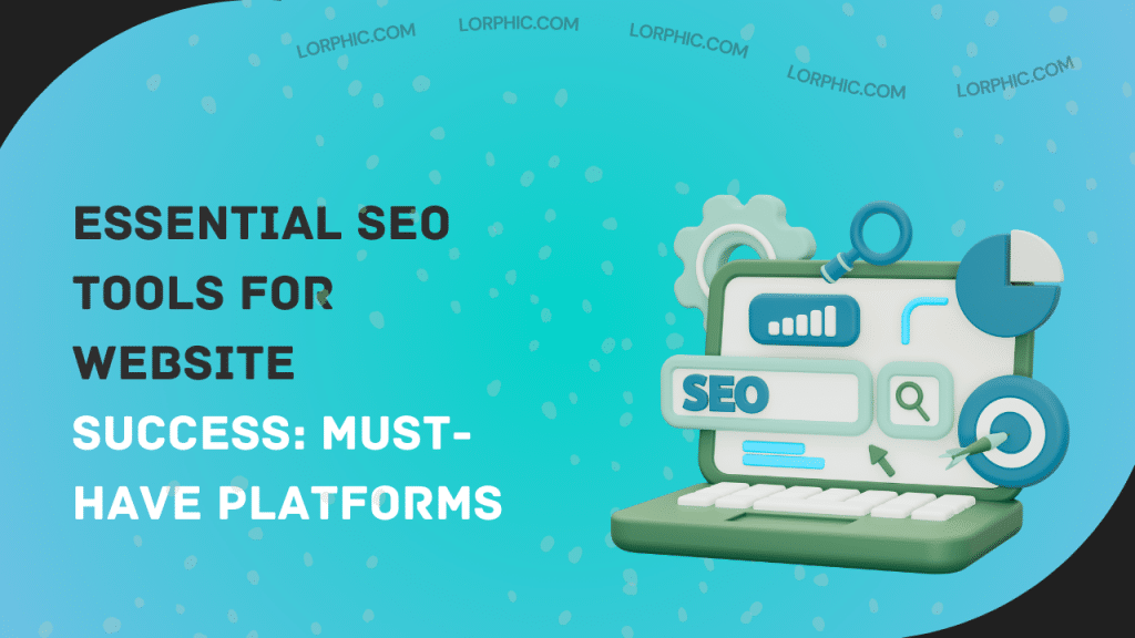 A simple guide to must-have essential SEO tools for website success and improved rankings.