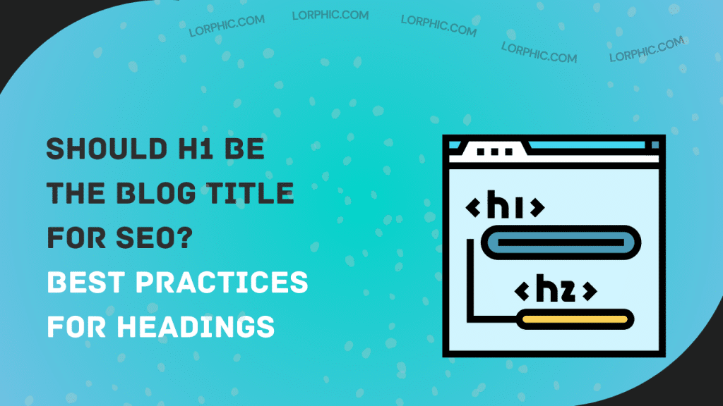 Simple guide explaining should H1 be blog title for SEO and how to use headings correctly.
