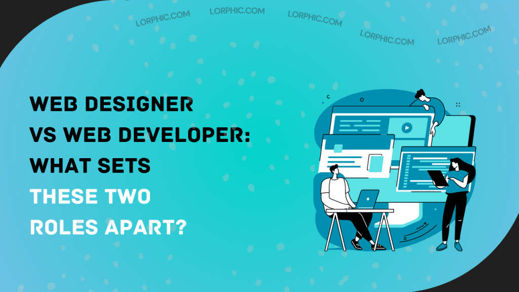 Simple guide to understanding the difference between web designer and web developer.