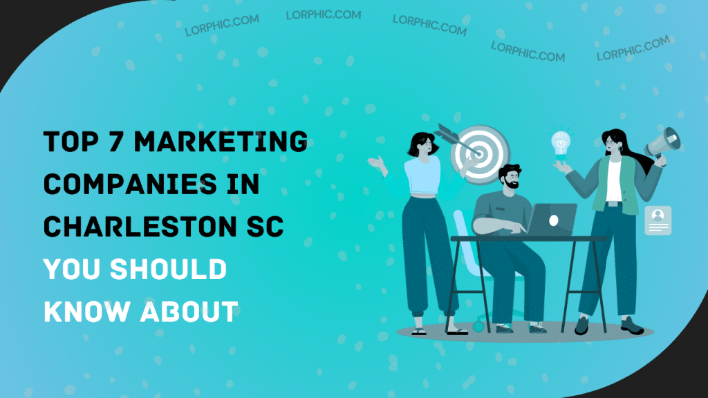 Simple guide to top marketing companies in Charleston SC for business growth.