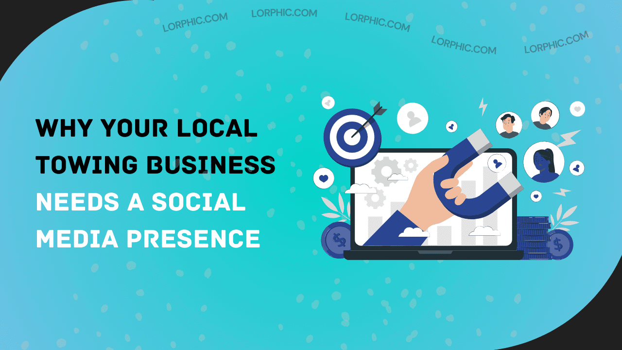 Why Your Local Towing Business Needs a Social Media Presence