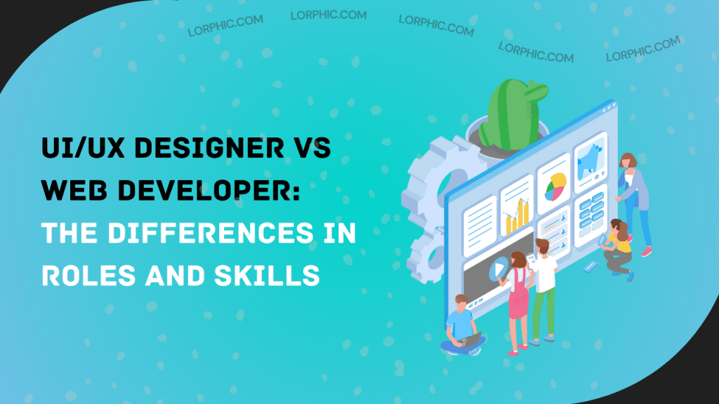 Simple guide to difference between UI/UX designer and web developer.