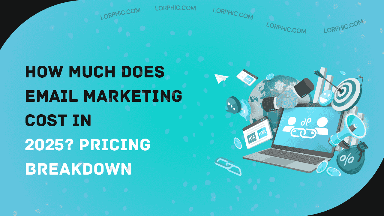 Simple guide on how much does email marketing cost in 2025.
