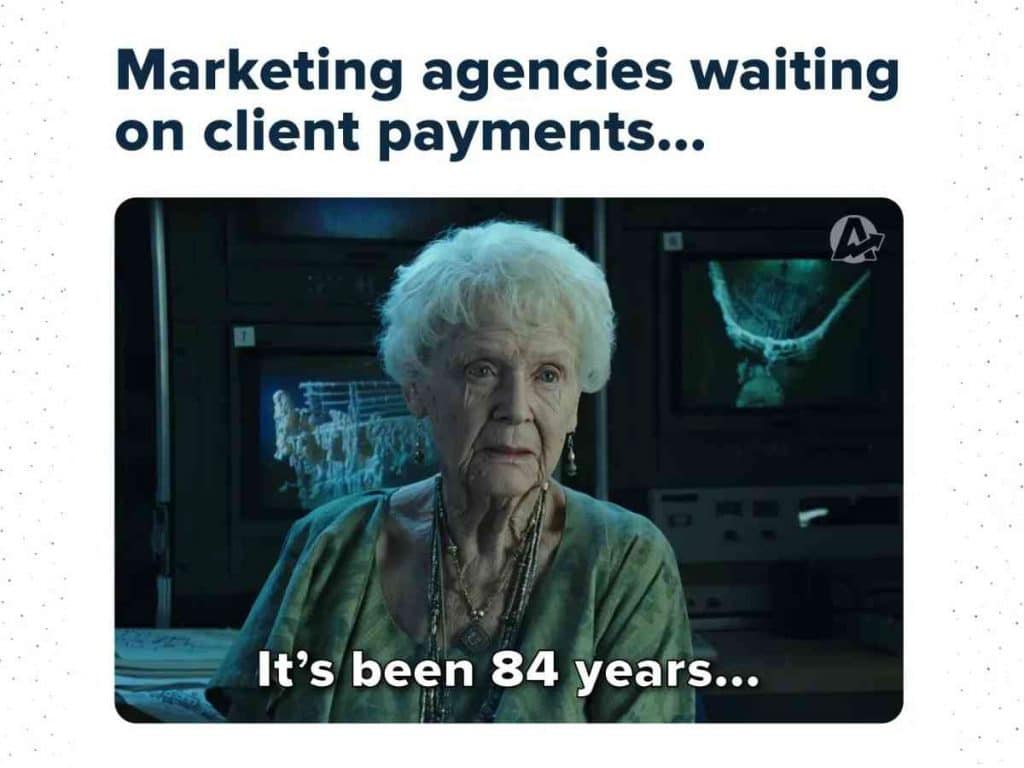 Agency Memes Related To Marketing Agencies Waiting For Client Payments.