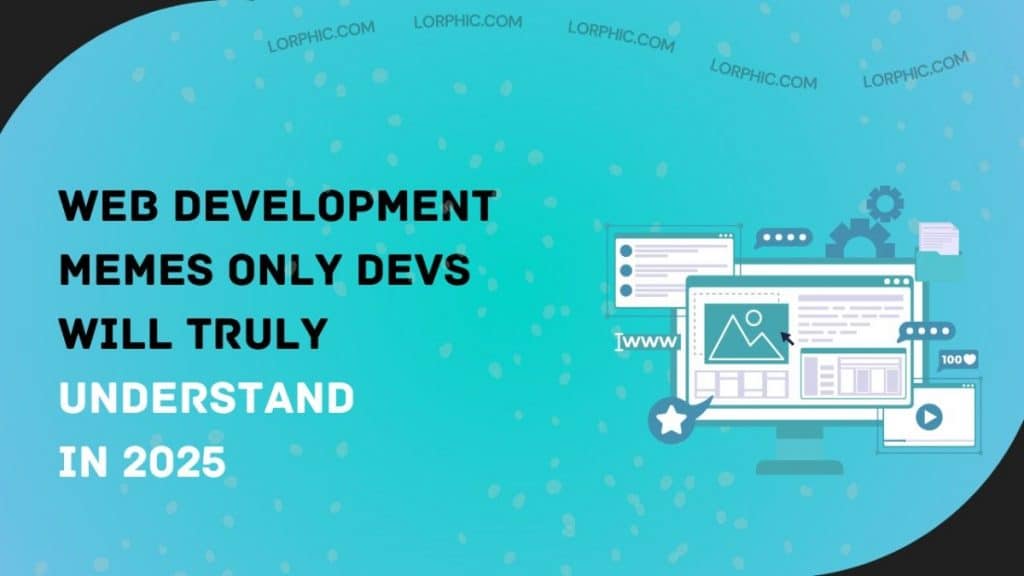 Funnyy web development memes in 2025.