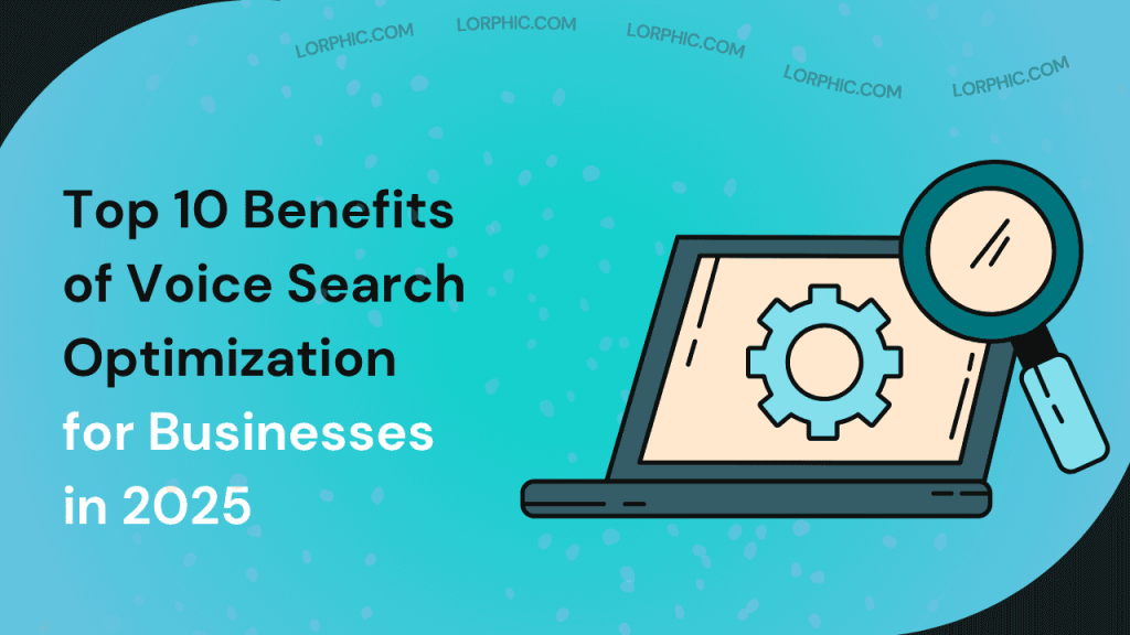 Guide on benefits of voice search optimization in 2025.
