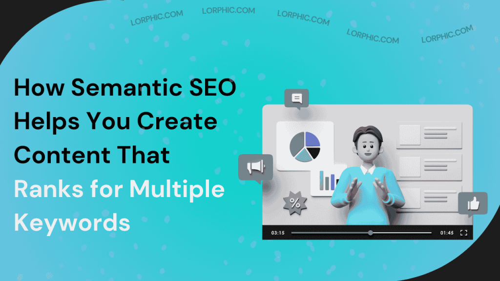 The Role of Semantic SEO in Content Marketing