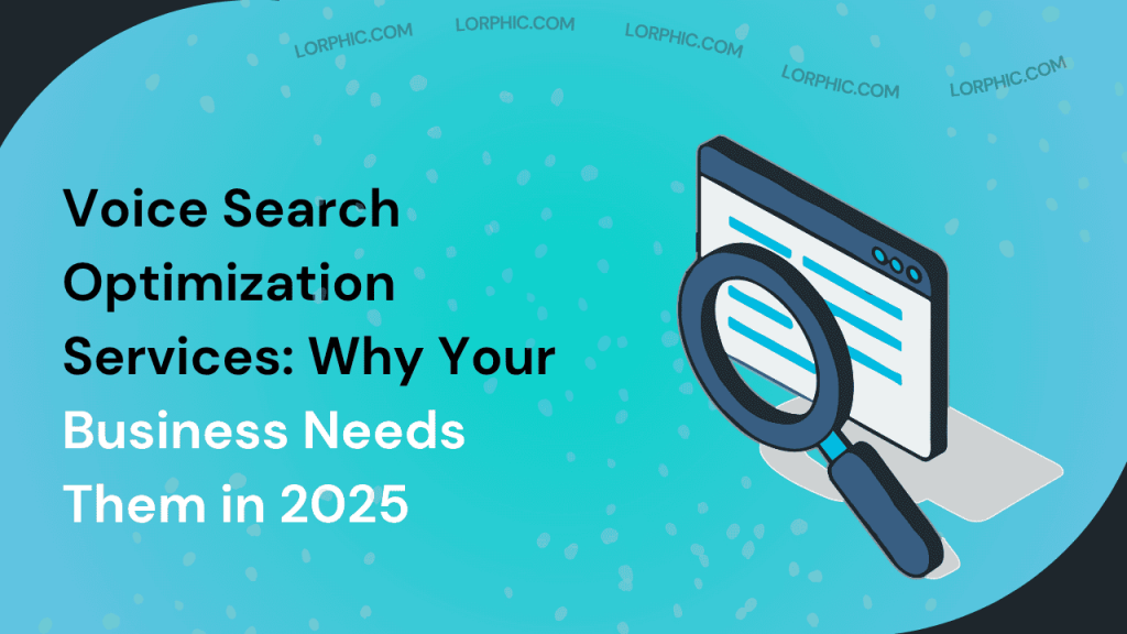 Guide on voice search optimization services in 2025.