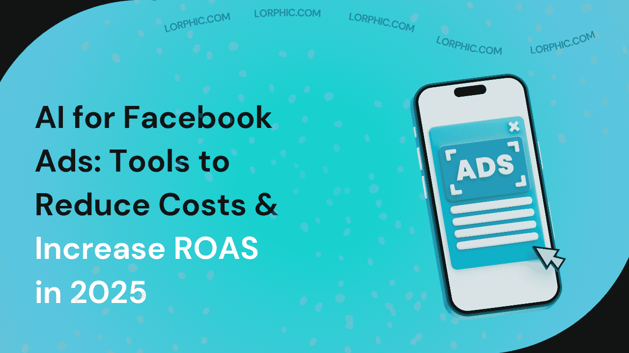 Guide on AI tools for Facebook ads in 2025.