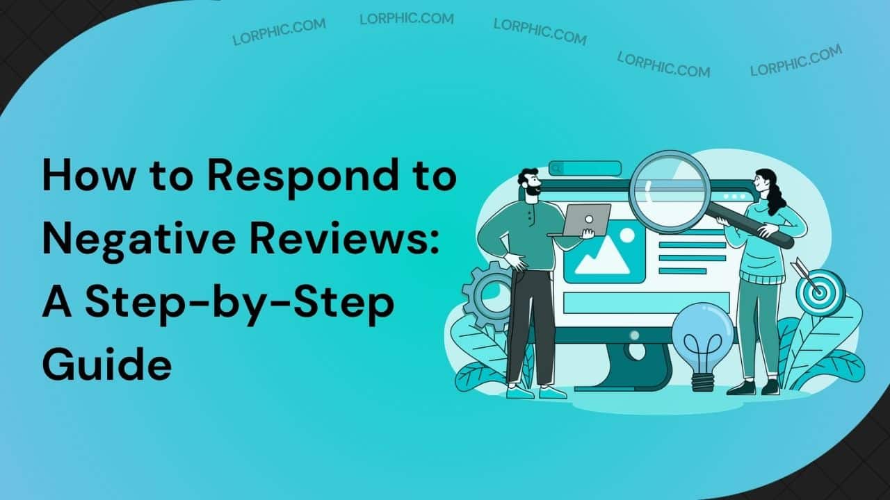 How to Respond to Negative Reviews